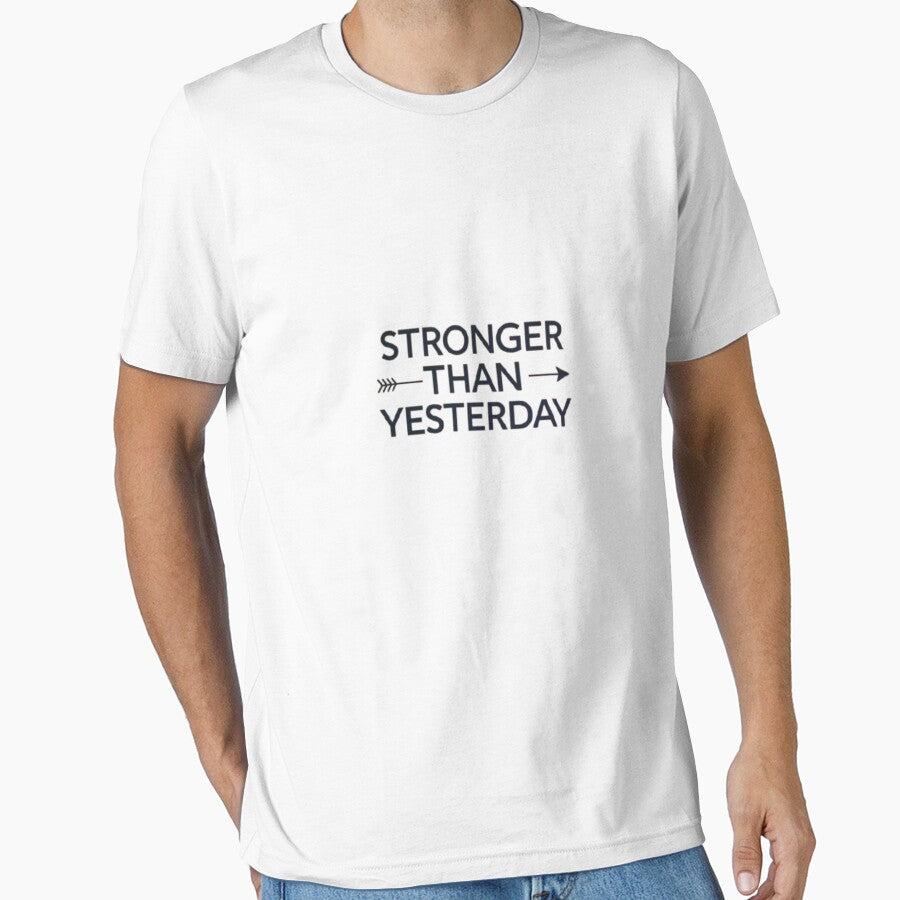 Stronger Than Yesterday – Gym Motivation Quote T-Shirt by rsuniquestyle