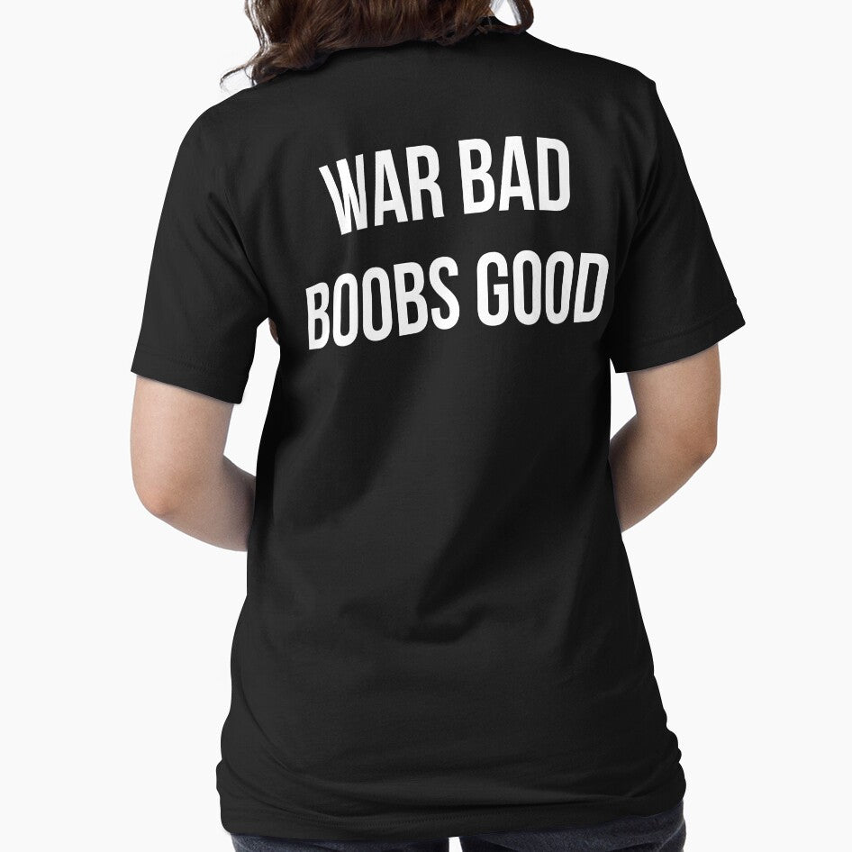 War Bad Boobs Good by Mirosou