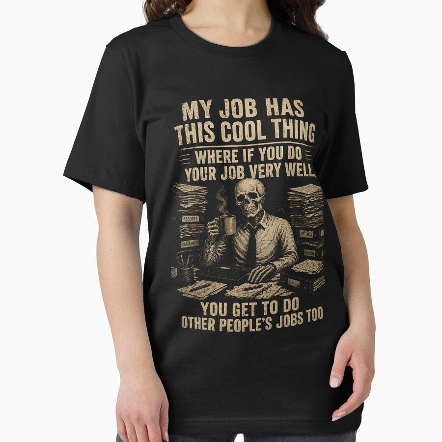 My Job Has This Cool Thing Doing Other Peoples by zoes-ink