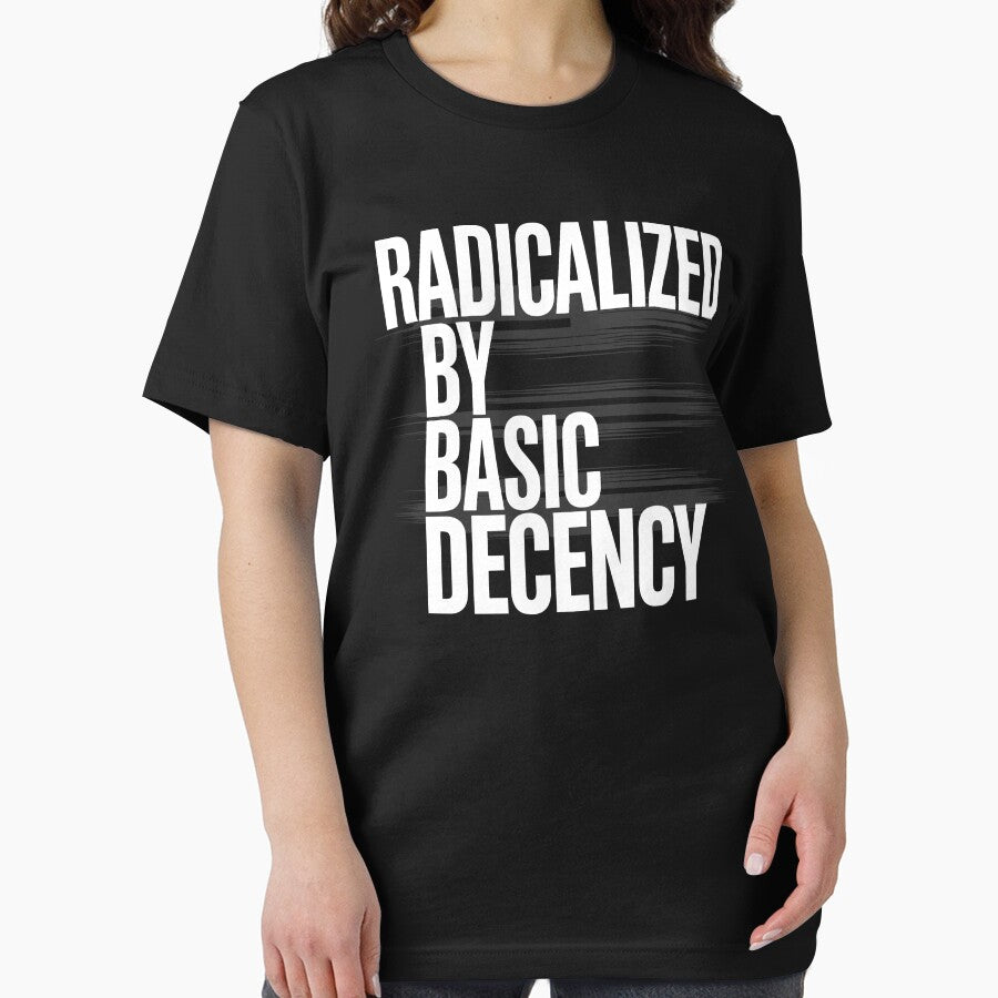 Funny Social Democracy Radicalized By Basic Decency by tmerchtrends