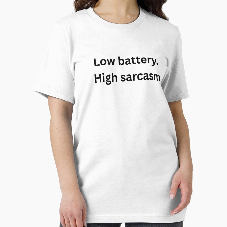 Low Battery High Sarcasm – Funny Moody Quote by Tabrizchoices