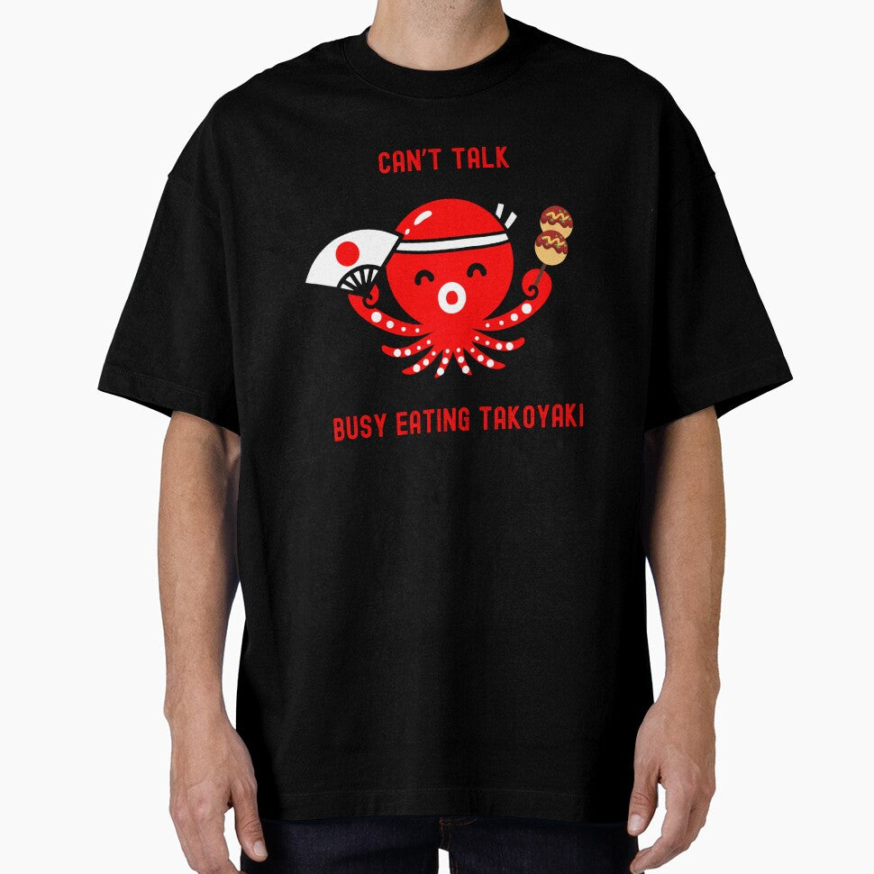 Can’t Talk, Busy Eating Takoyaki Funny T-Shirt by EvocatiVerse
