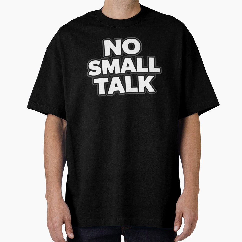 No Small Talk Introvert Humor Statement Shirt by Papier Atelier Art