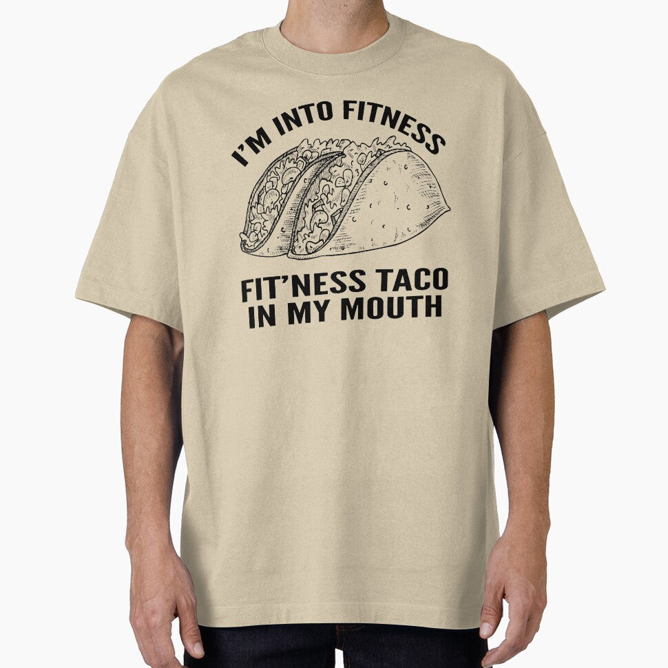 I'm Into Fitness Fit'Ness Taco In My Mouth by Ake10