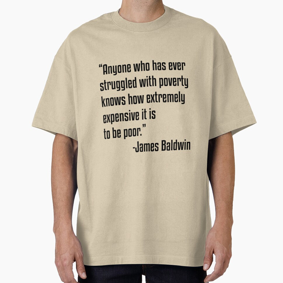 Black History James Baldwin Poor Man Quote Slim Fit, Basic Novelty, Graphics Female, Hot Search by FEWDCX