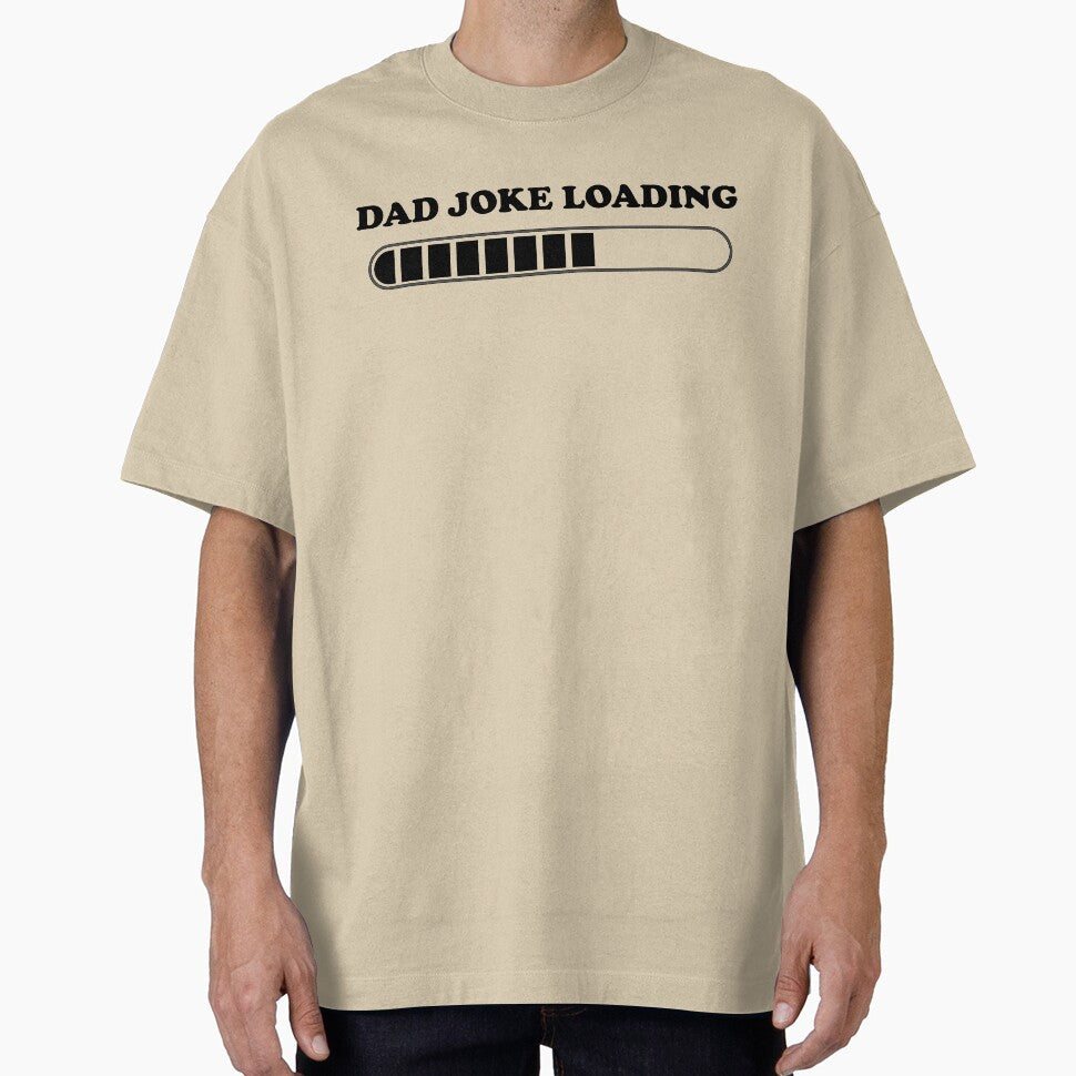 DAD JOKE LOADING FUNNY DESIGN by Picspot