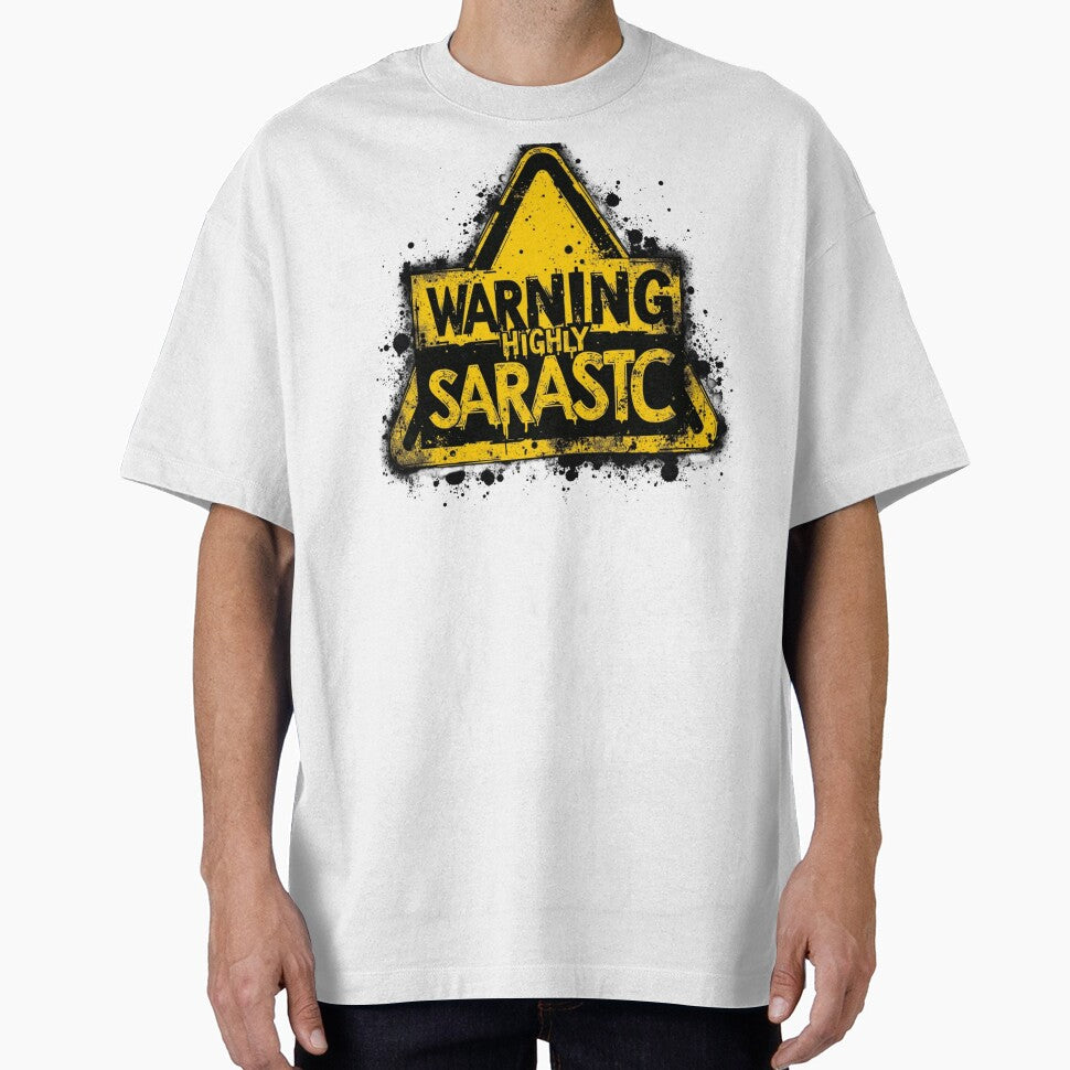 SARCASM SAYINGS: Warning Highly Sarcastic by SignumShop