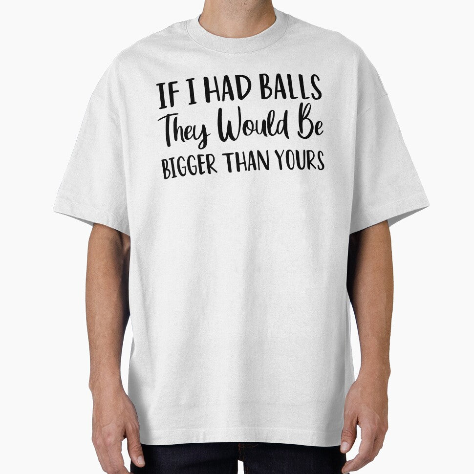 If I Had Balls They Would Be Bigger Than Yours Funny Quote Girl Female Women Mom Woman Feminist  for Car, Window, Laptop, Pink by SunnyDayPrints