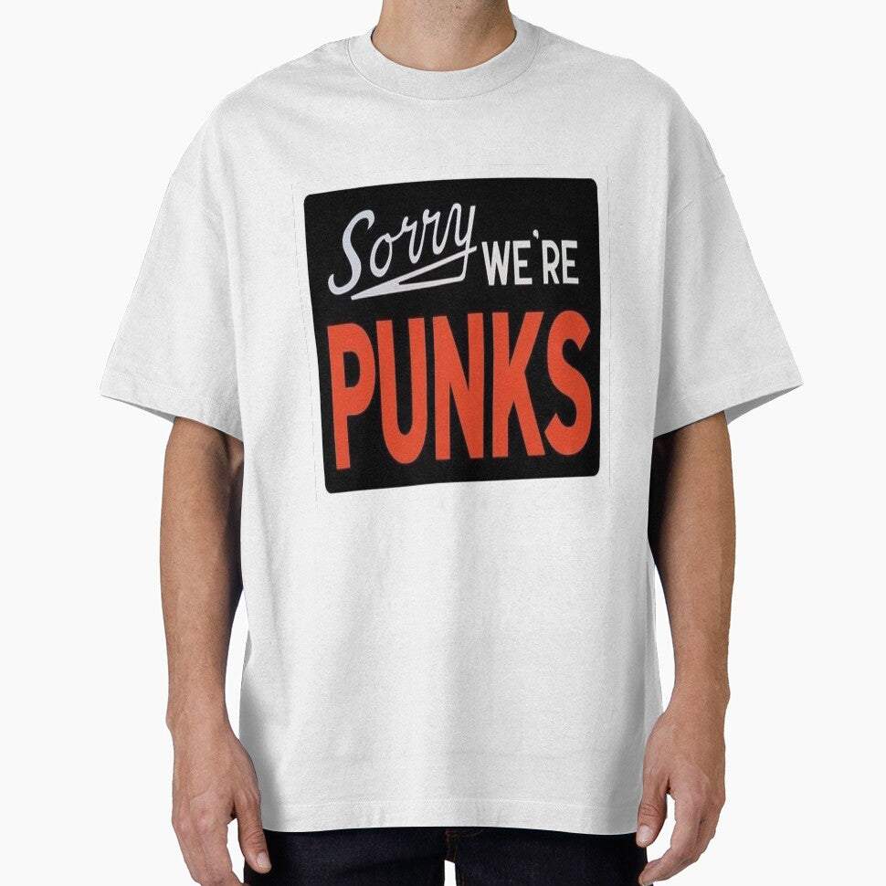 Sorry, We're Punks by SerpentSkyArts