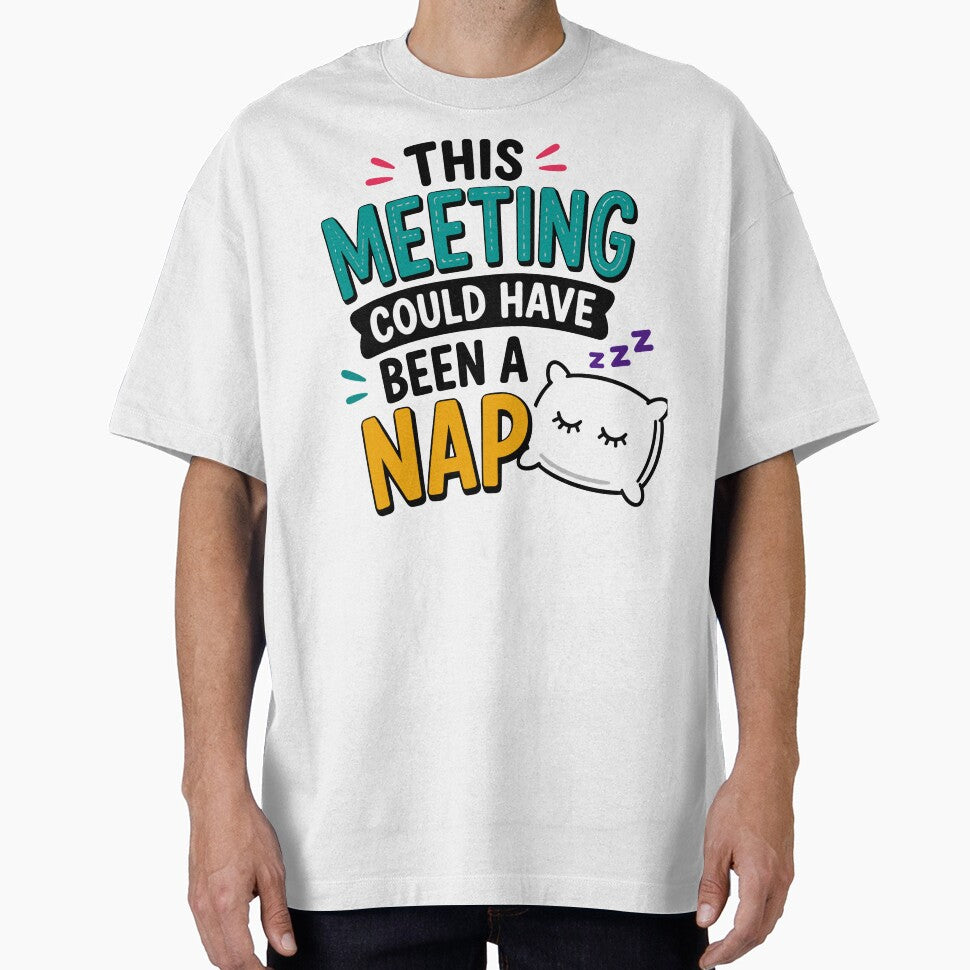 This Meeting Could Have Been A Nap Funny Office Quote by Gift Phrase Studio