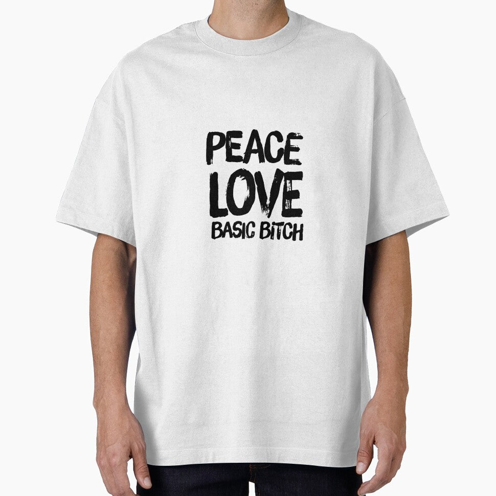 Peace Love Basic Bitch by sgoerl