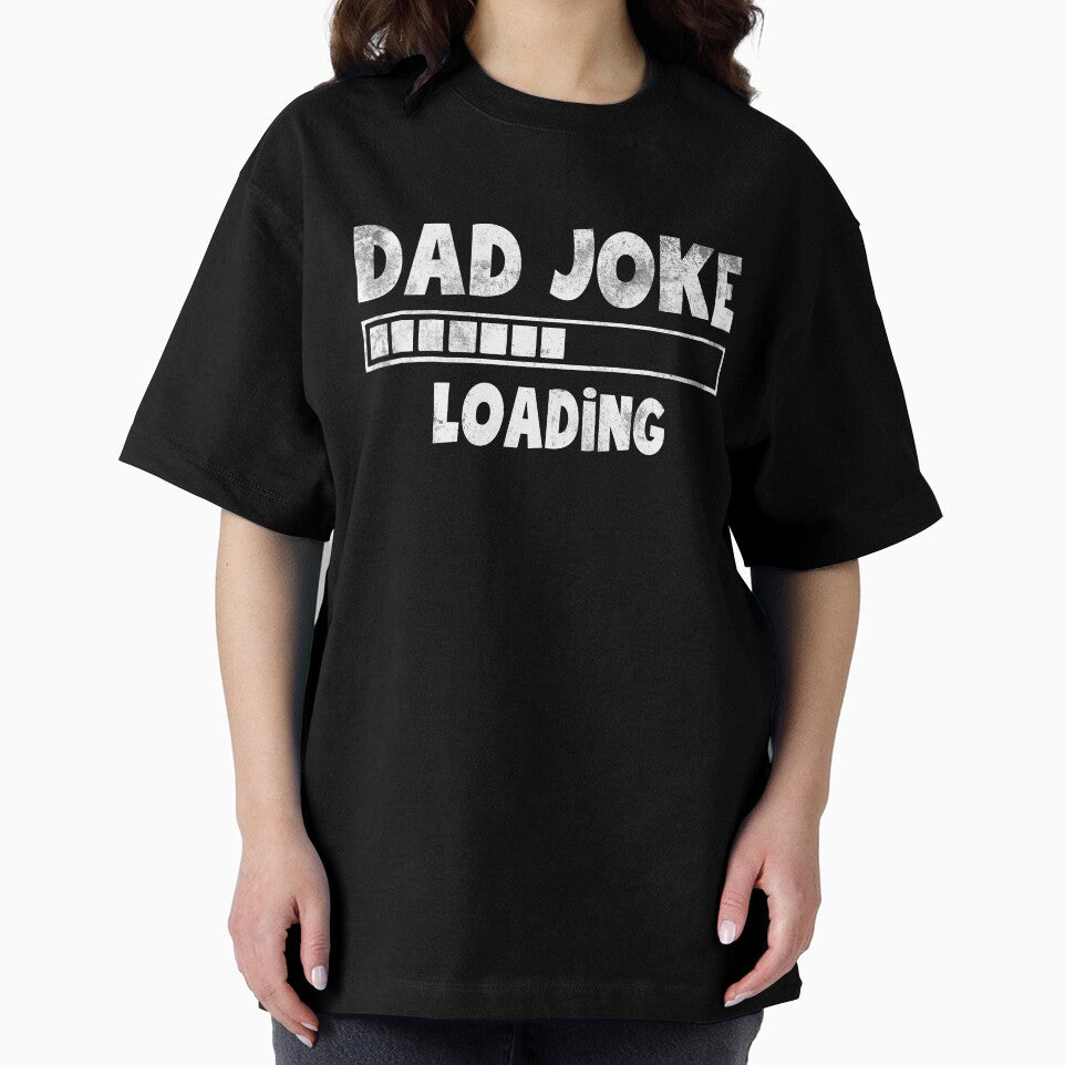Dad Joke Loading Please Wait Daddy Father Humor by Simeon	 Dorelus