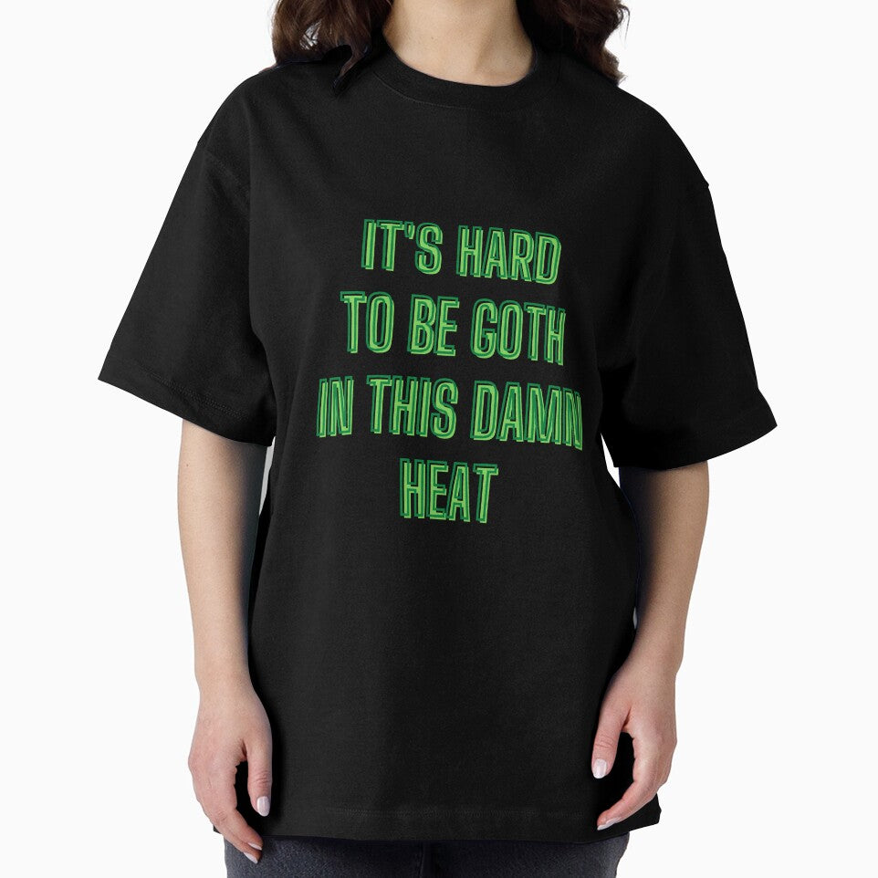 It's hard to be goth in this damn heat - goth aesthetic quotes by kozetin
