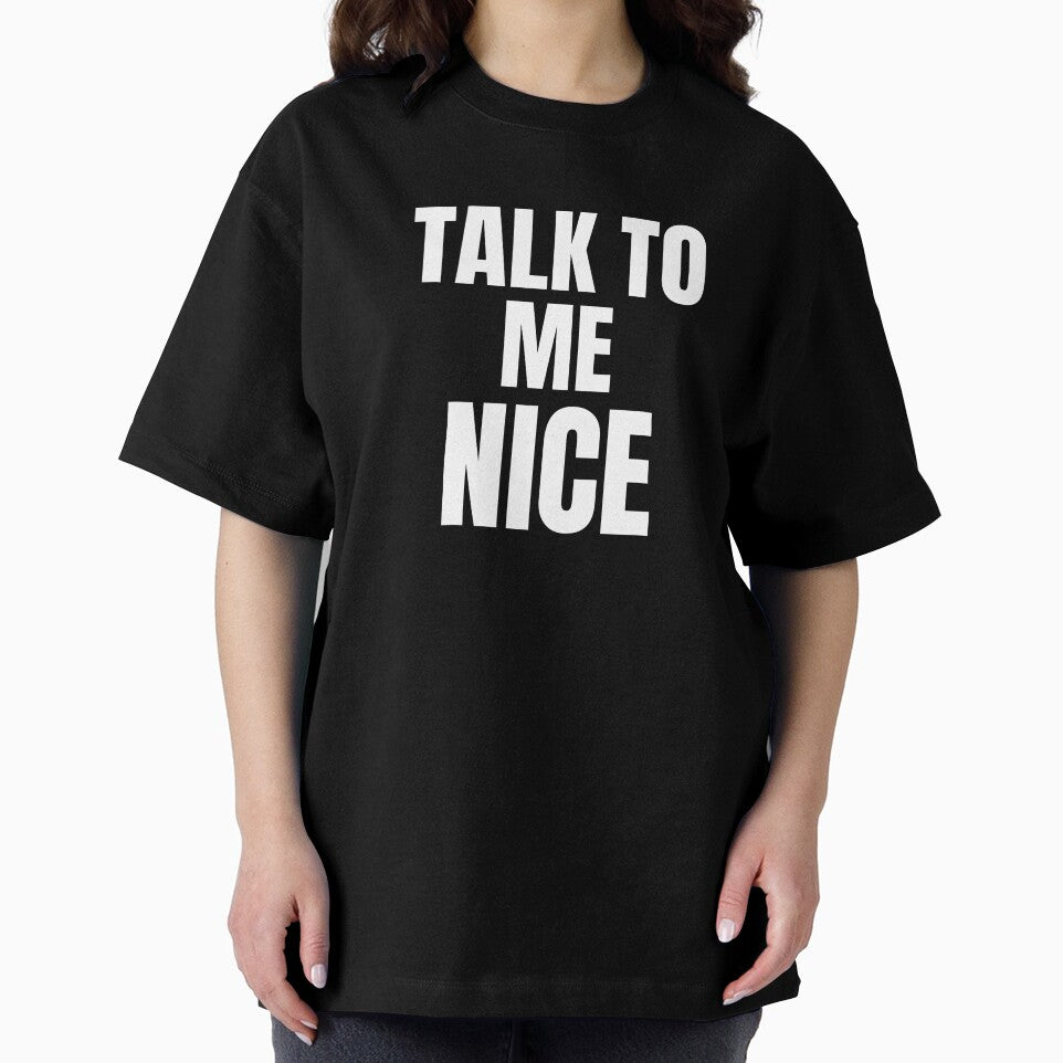 Funny Talk To Me Nice Classic Quote by Zuuag