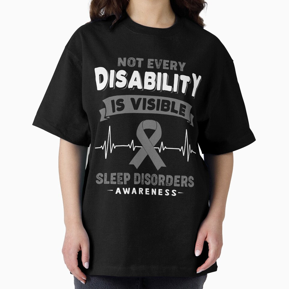 Sleep Disorders Awareness - Not Every Disability Is Visible by RidnerStore