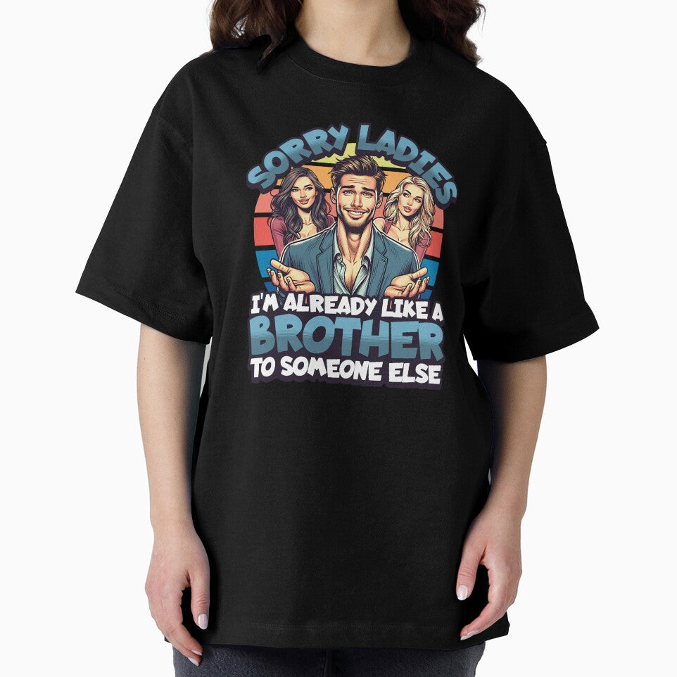 Sorry Ladies Oversized by MisfitCulturer