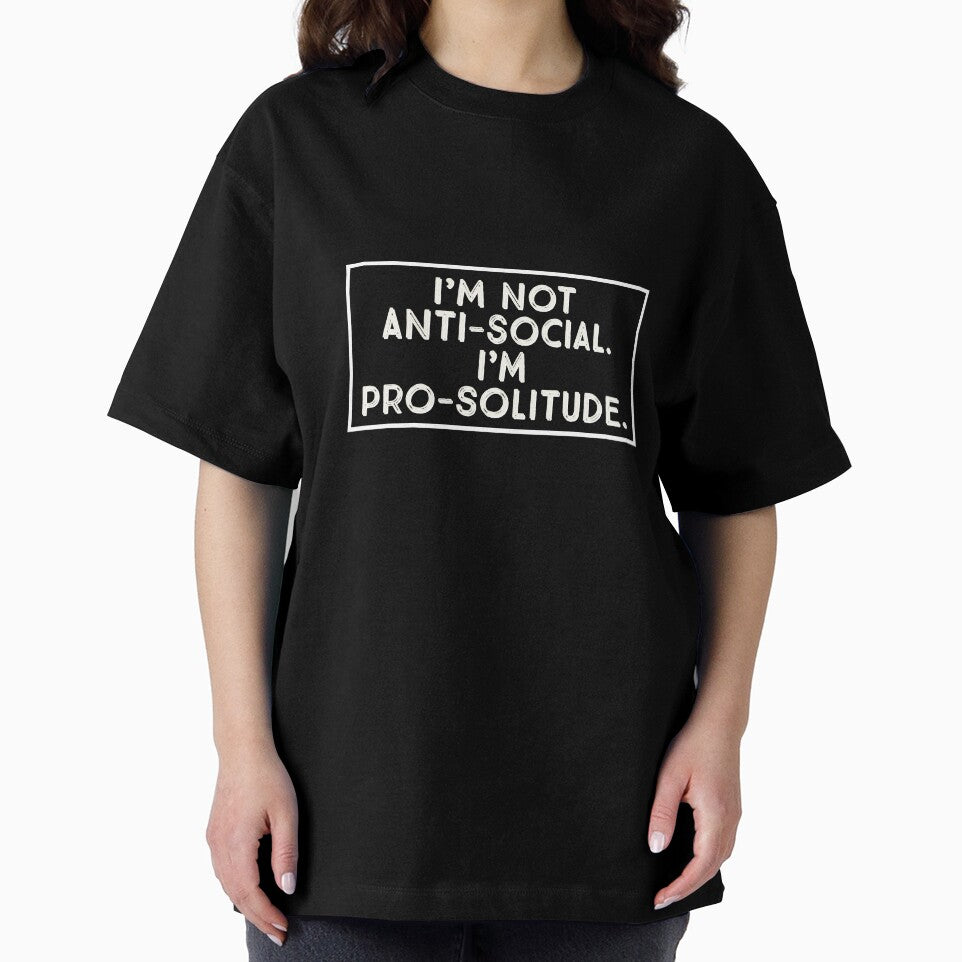 I'm Not Anti-Social. I'm Pro-Solitude. by Blaze111