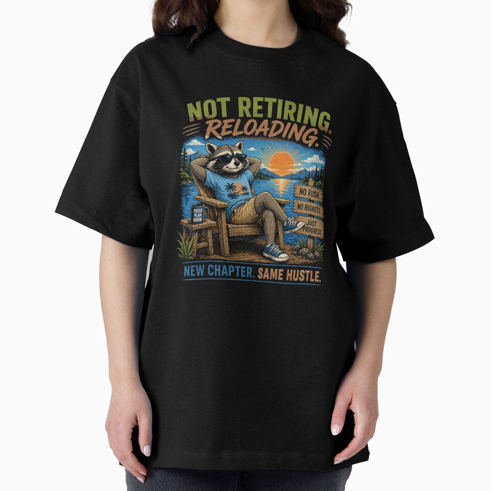 Not Retiring Reloading Raccoon T-Shirt – Chill Motivation Graphic Tee by Aimetoi