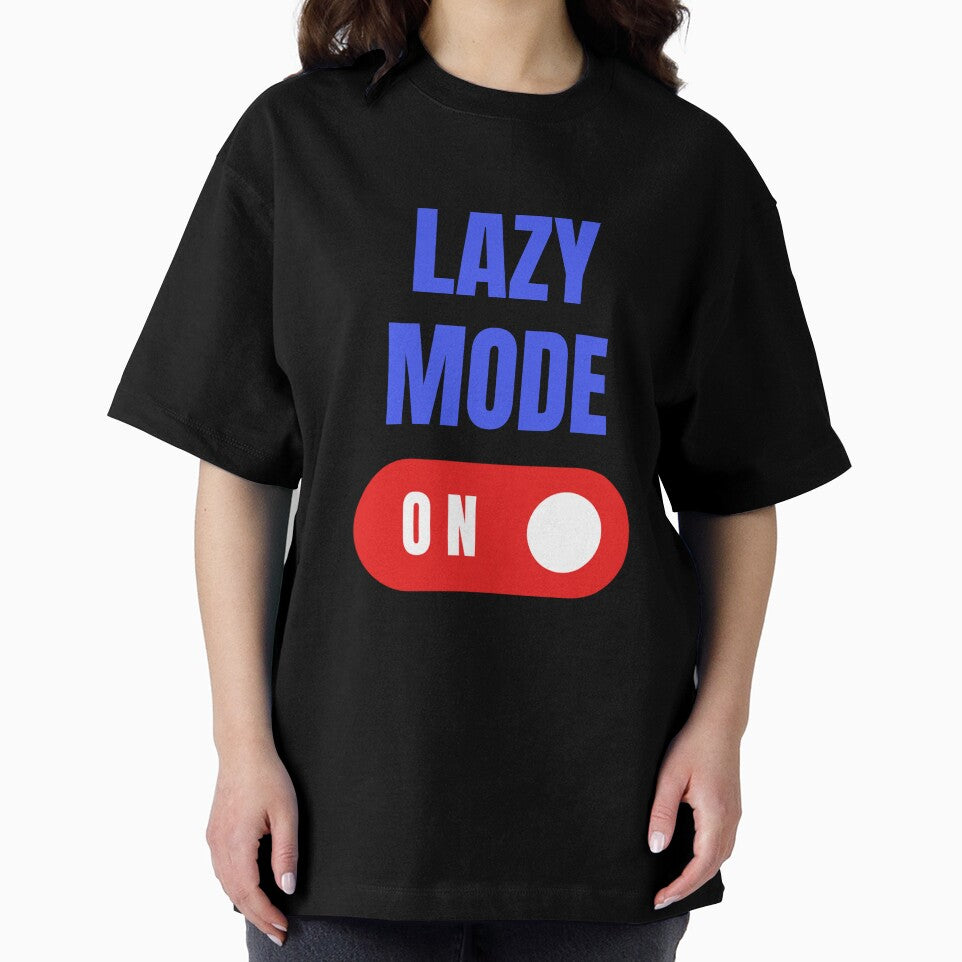Lazy Mode On, Lazy Mode, Lazy Days, Funny Lazy by HermoTees