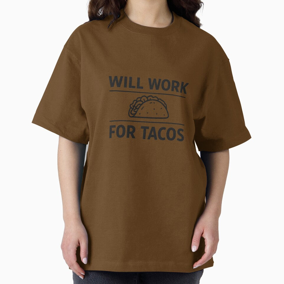 Will Work for Tacos – Funny Taco Lover Food Humor Design by rushaib