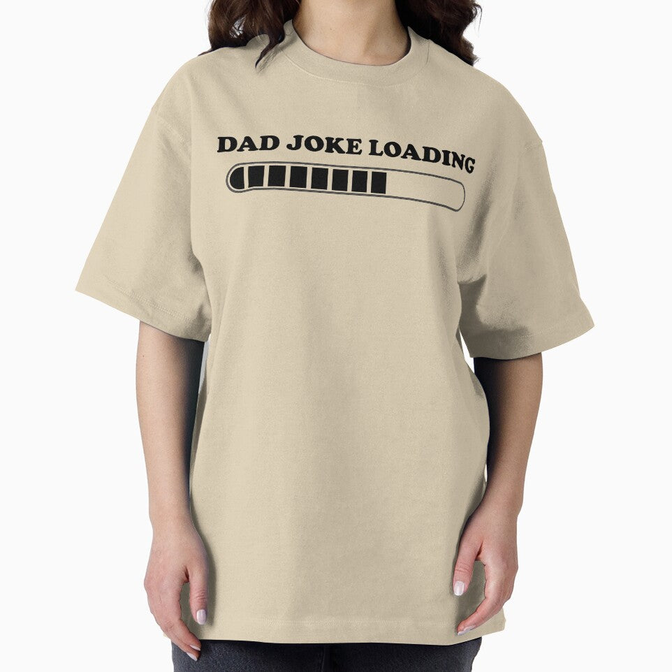 DAD JOKE LOADING FUNNY DESIGN by Picspot