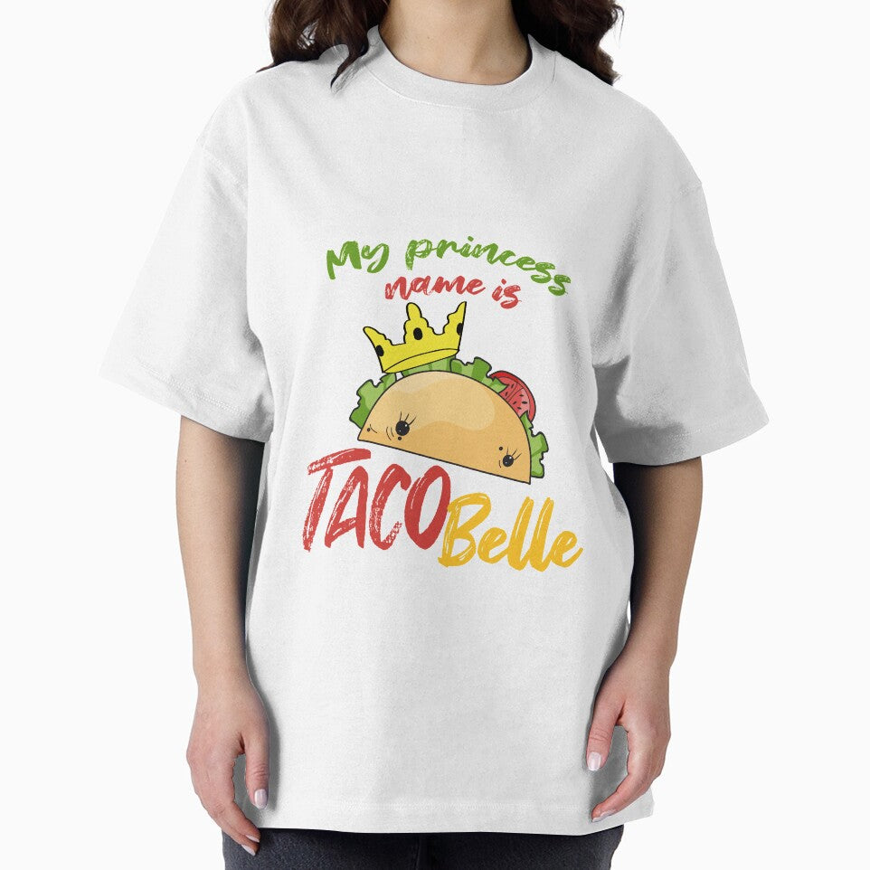 My Princess Name is Tacobelle Taco by Mesyo