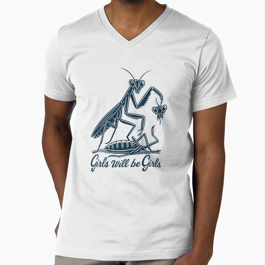 Girls Will Be Girls Praying Mantis Funny Quote by will freed18