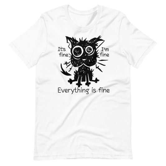 Stressed Cat Funny I'm Fine Unisex T-Shirt