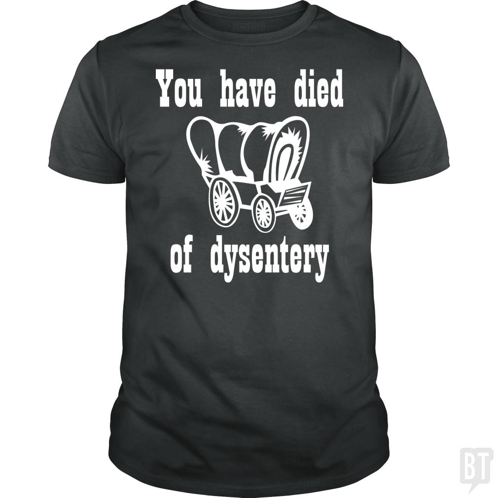 You Have Died Of Dysentery #2