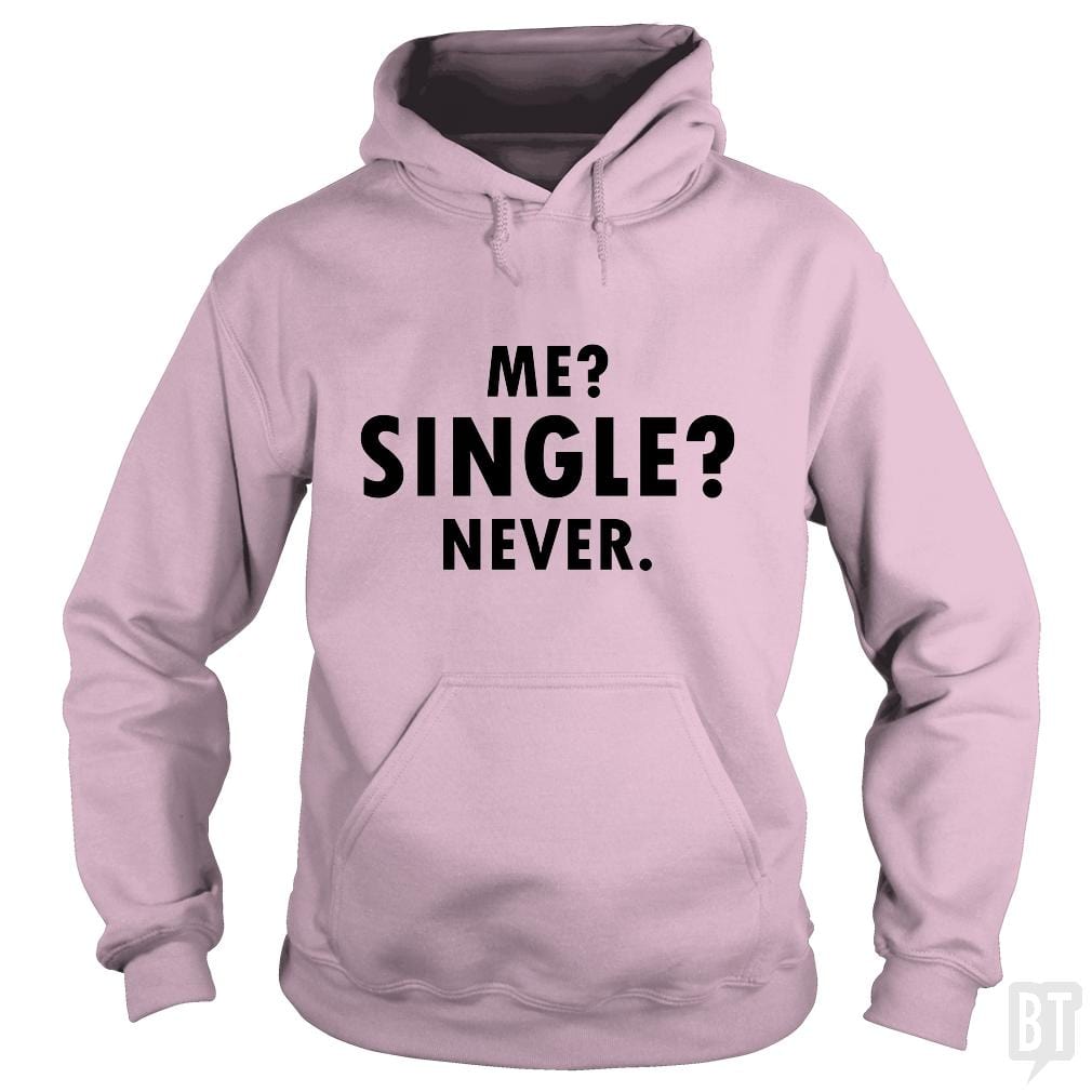 Me Single? Hoodie