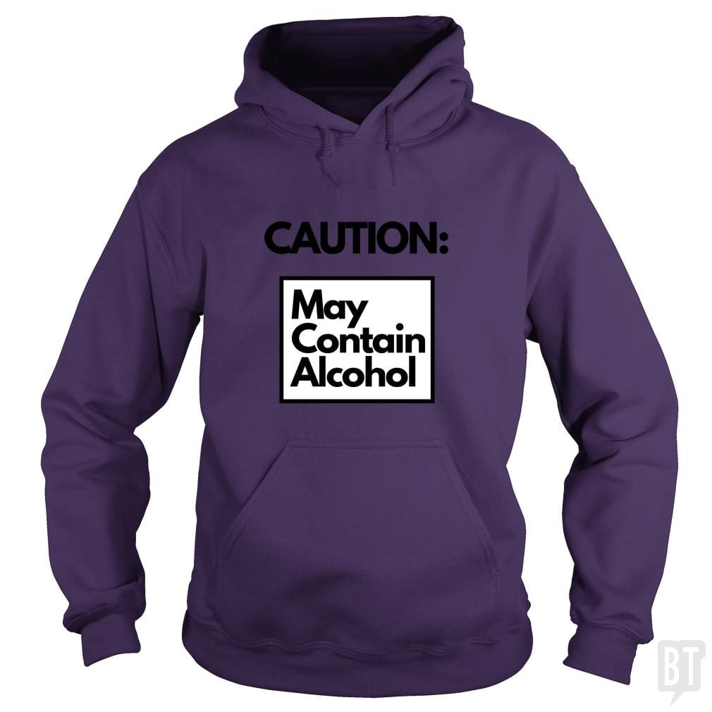 May Contain Alcohol Hoodie