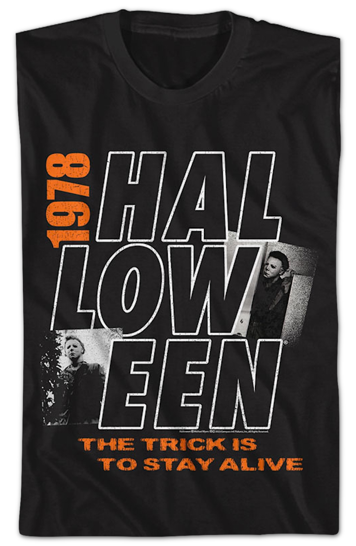 The Trick Is To Stay Alive 1978 Halloween T-Shirt