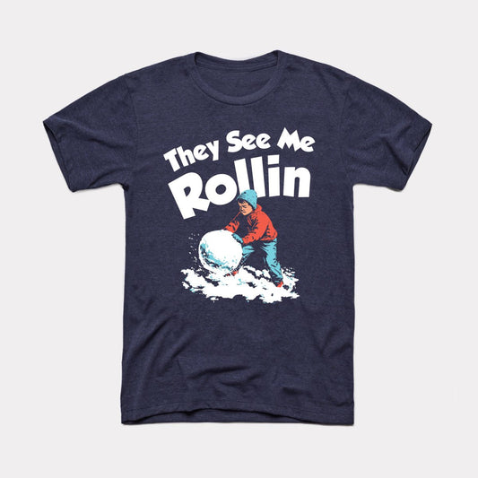 They See Me Rollin' Snowball - Adult Unisex Tee
