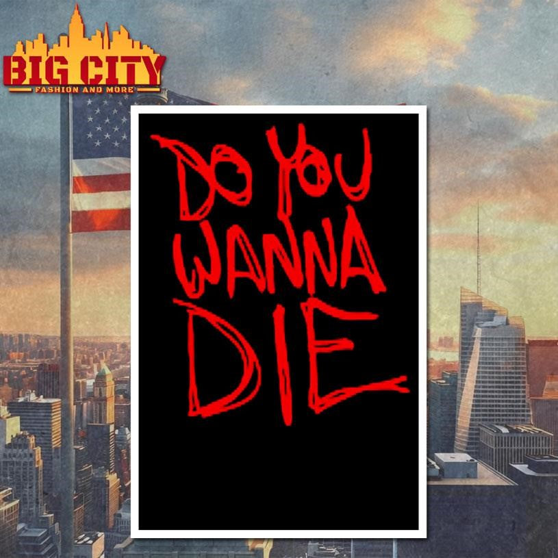 toadies do you wanna die shirt