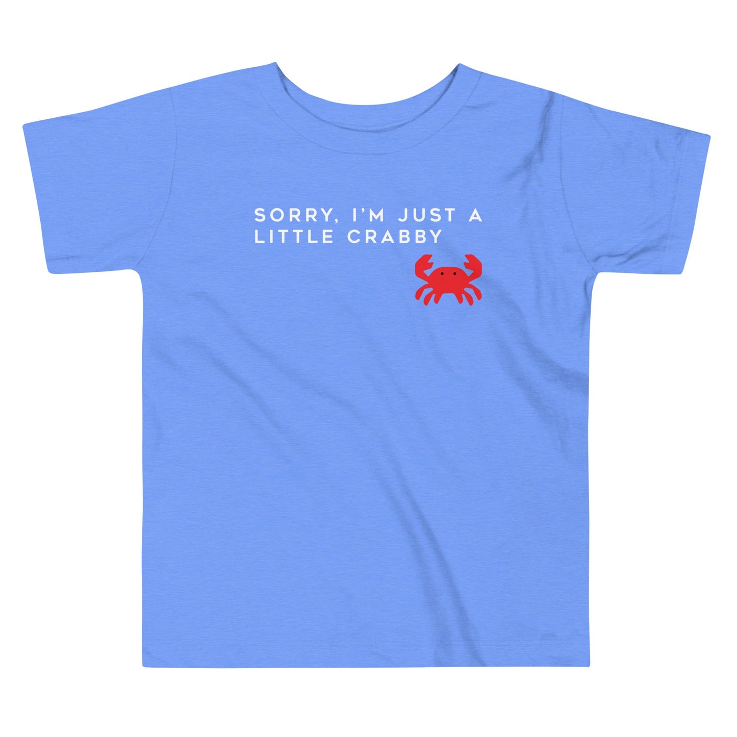 Sorry, I'm Just A Little Crabby Kid's Toddler Tee