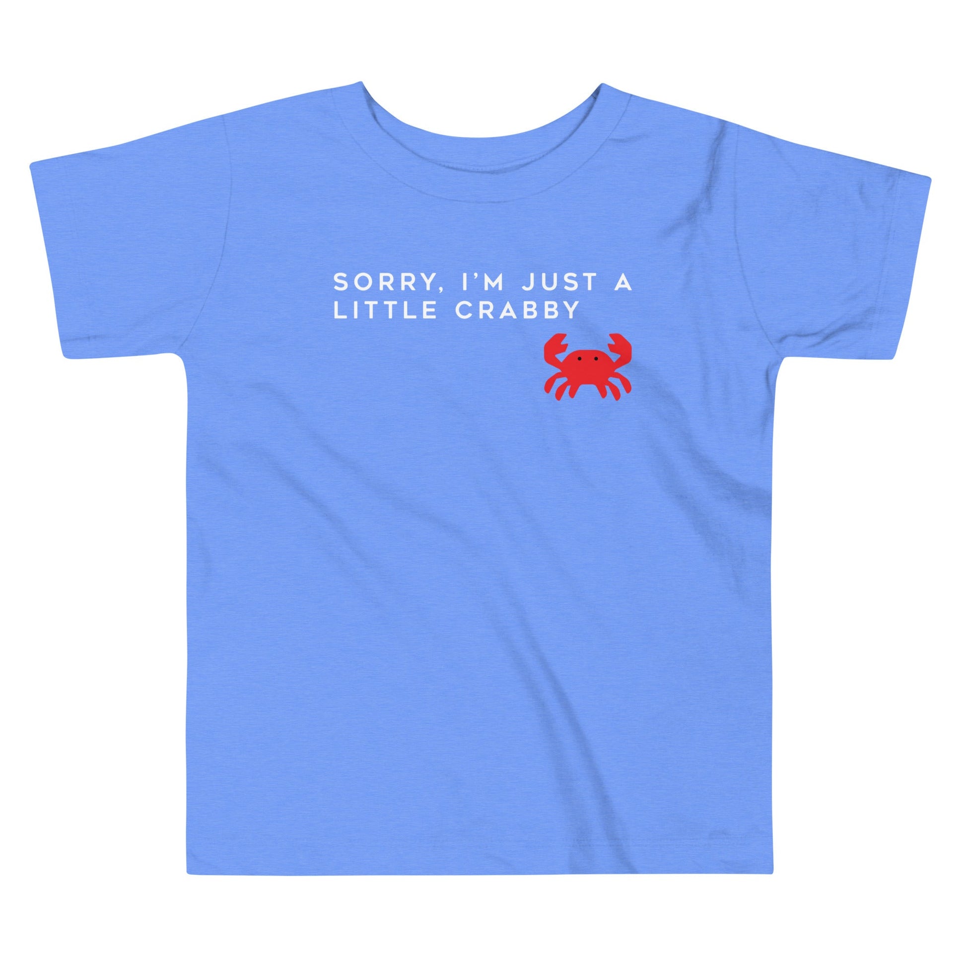 Sorry, I'm Just A Little Crabby Kid's Toddler Tee