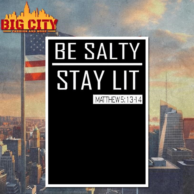 trump girl be salty stay lit shirt