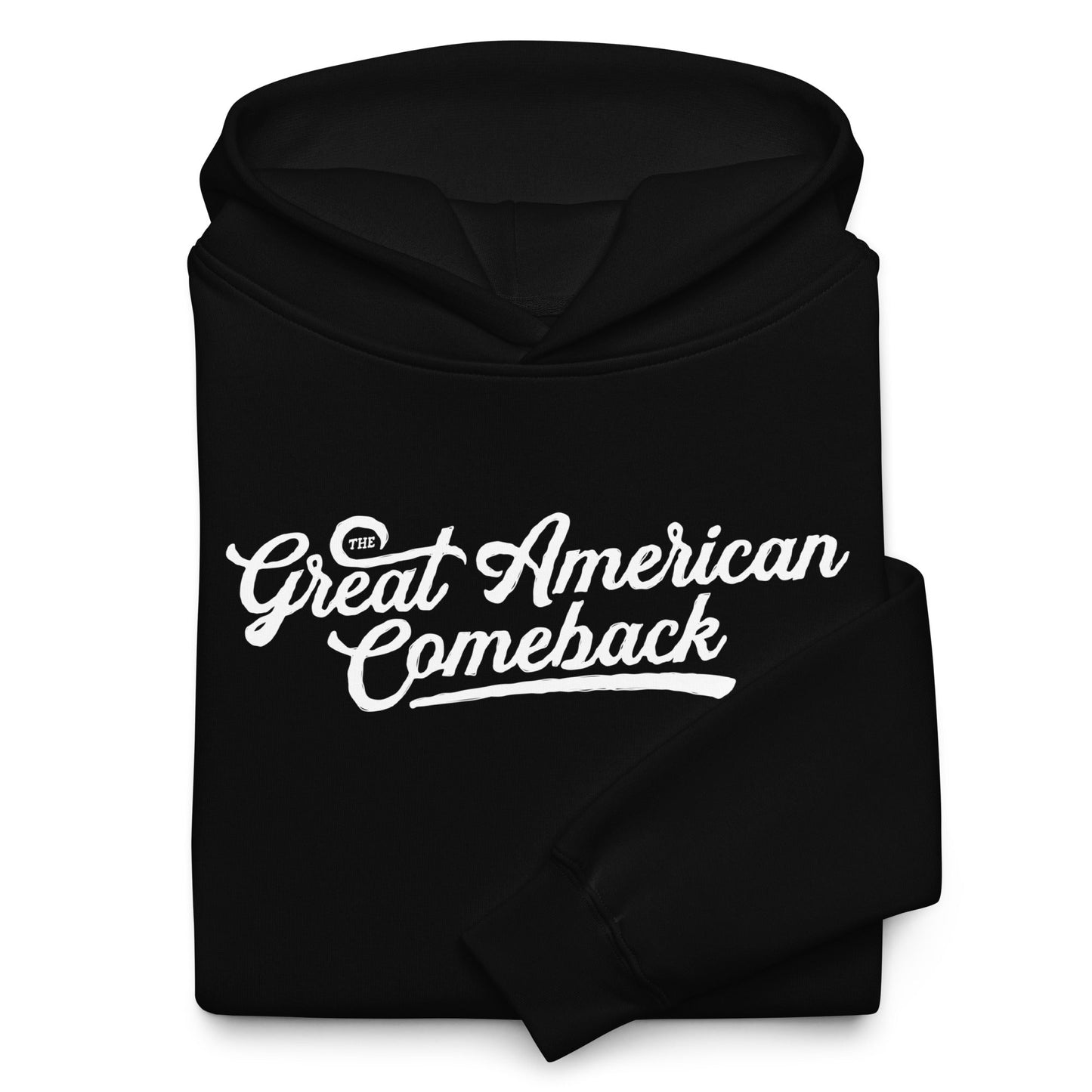 The Great American Comeback Hoodie