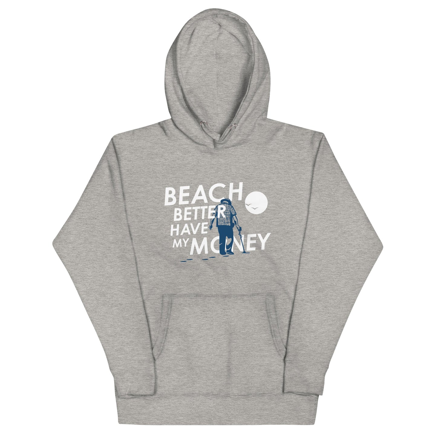 Beach Better Have My Money Unisex Hoodie