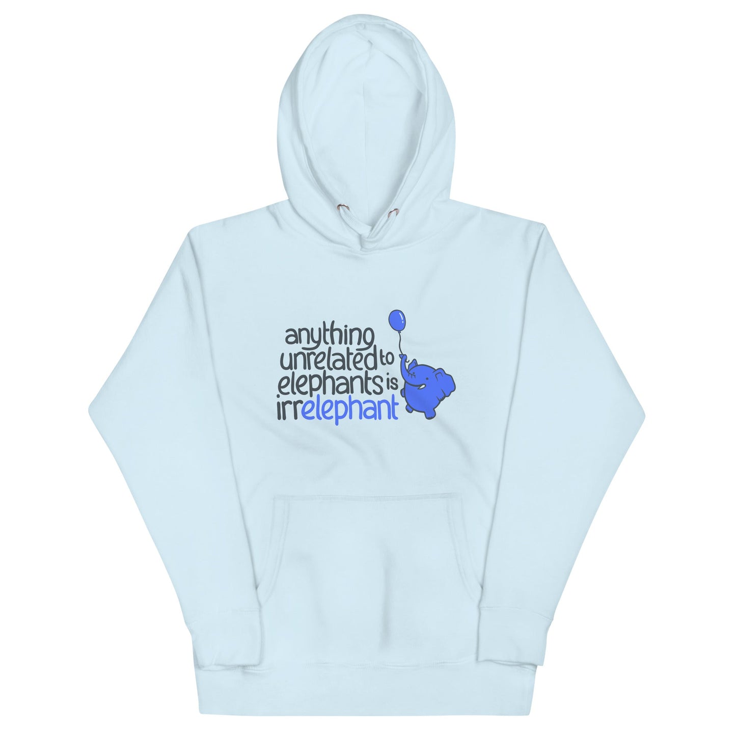Anything Unrelated Elephants Unisex Hoodie