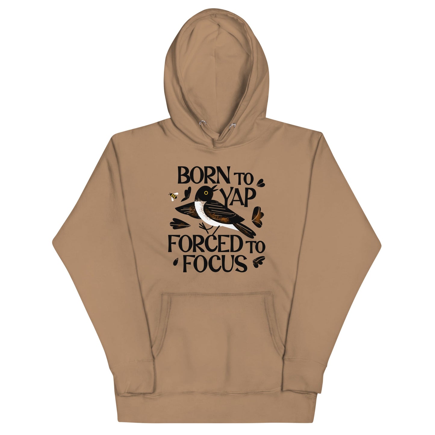 Born To Yap Forced To Focus Unisex Hoodie