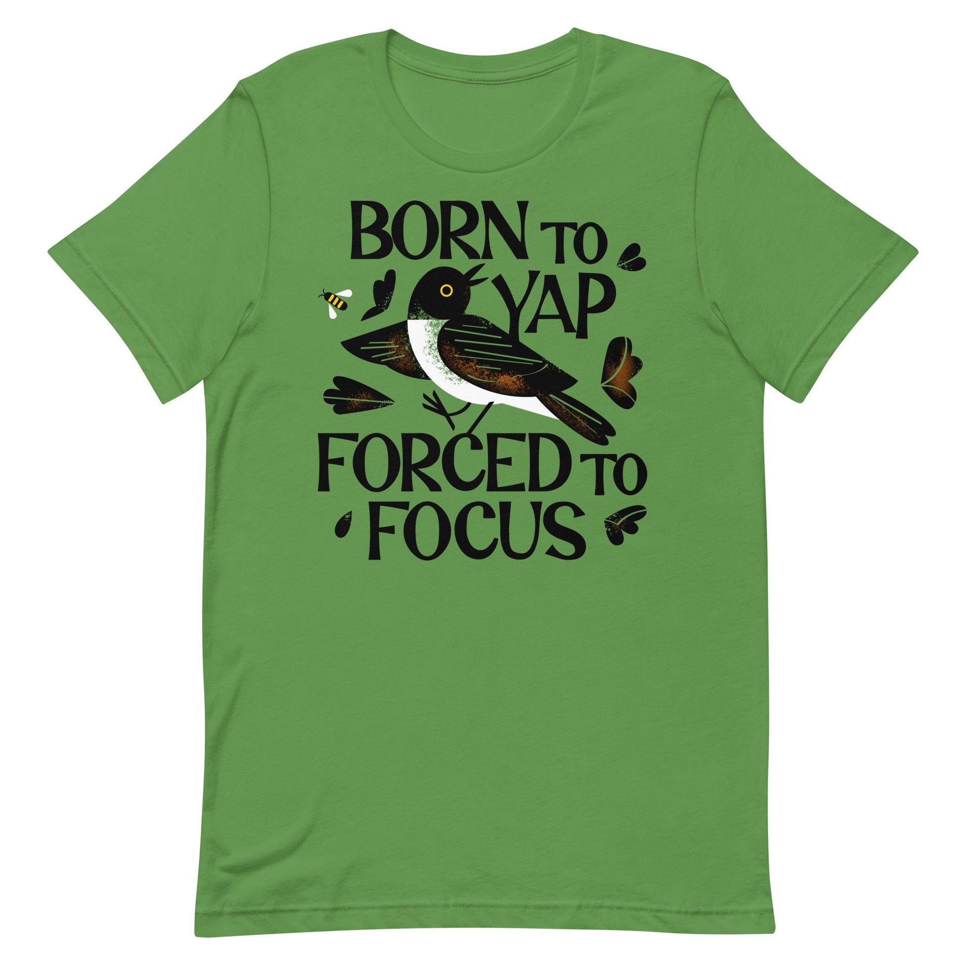 Born To Yap Forced To Focus Men's Signature Tee