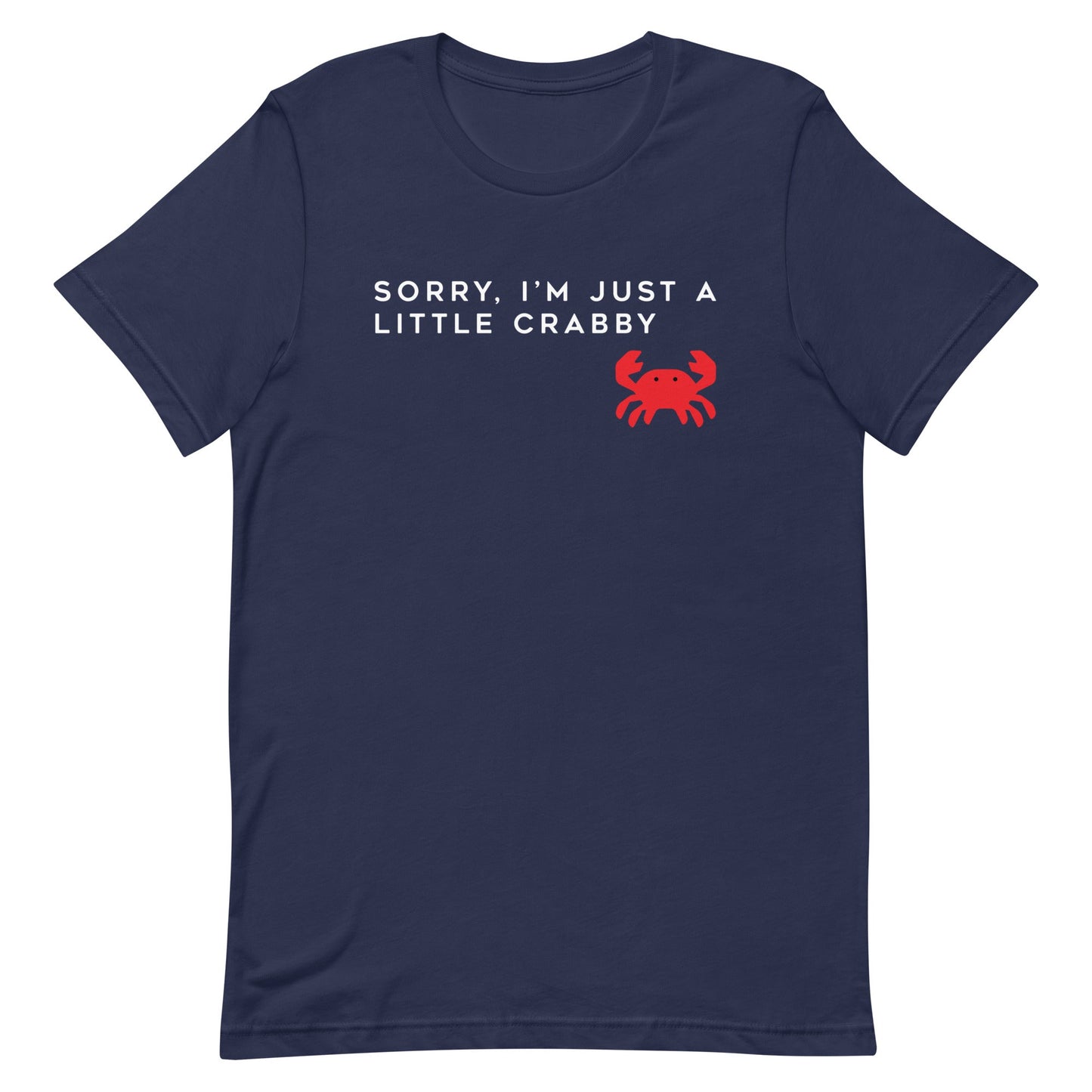 Sorry, I'm Just A Little Crabby Men's Signature Tee