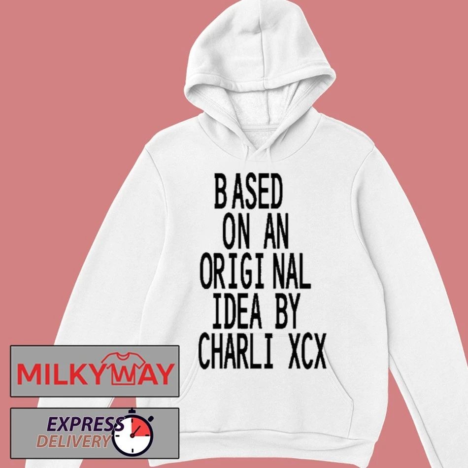 Based On An Origi Nal Idea By Charli XCX T-Shirt