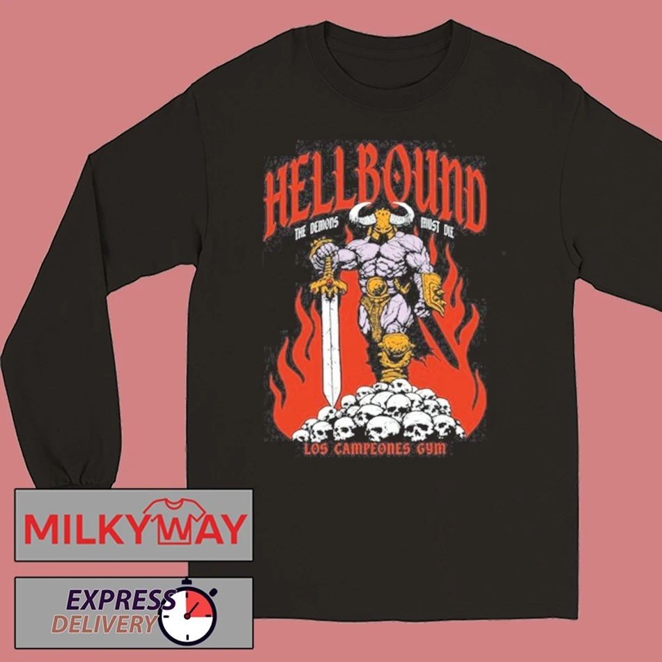 Los Campeones Gym Hellbound The Demos Must Die shirt