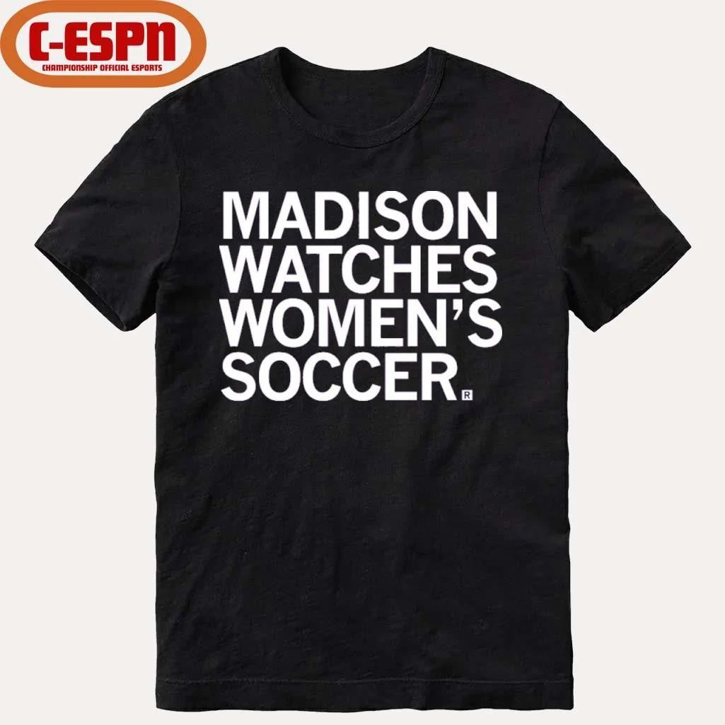 Madison Watches Women’s Soccer shirt