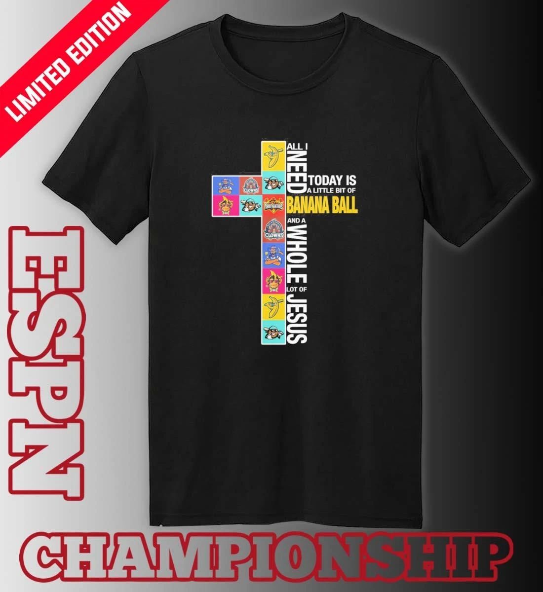 Banana Ball All I Need Today Cross Shirt