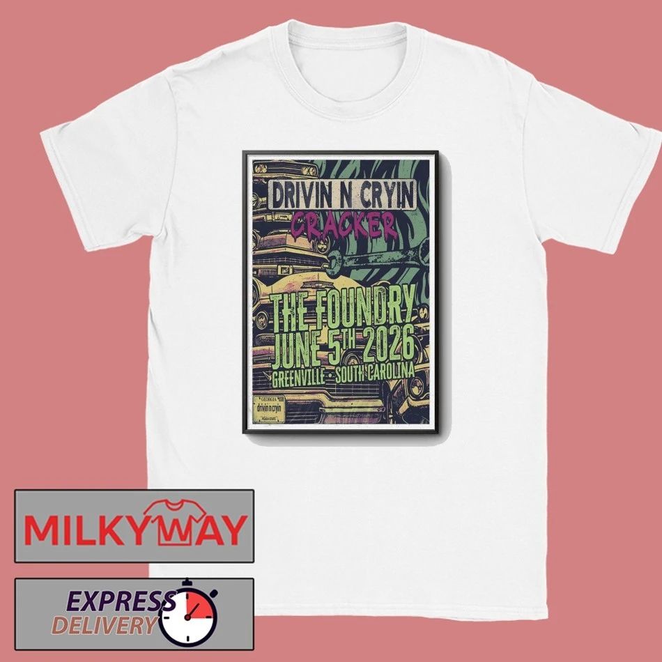 Drivin N Cryin Tour Greenville SC On Jun 5 2026 Poster shirt