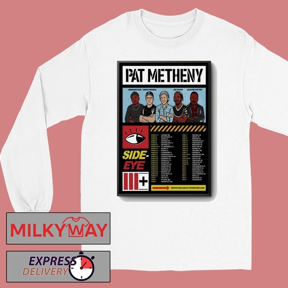 Pat Metheny Side-Eye III+ On Tour 2026 Poster shirt
