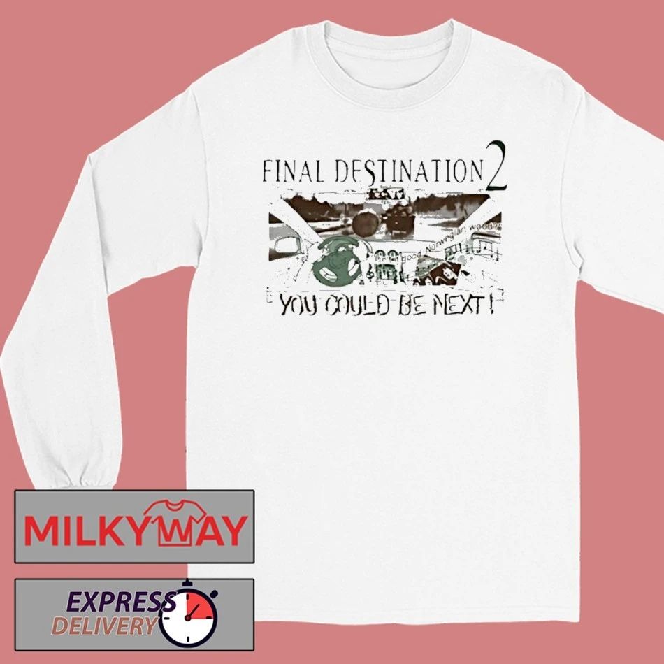 Final Destination 2 Highway Disaster You Could Be Next Shirts